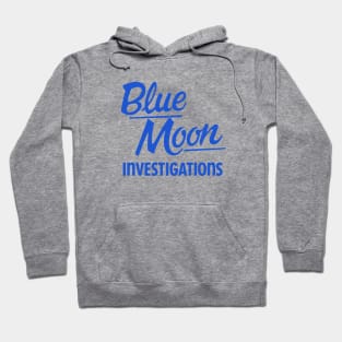 Blue Moon Investigations Hoodie